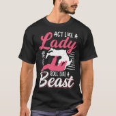 Act Like A Lady Roll Like A Beast Jiu Jitsu T-shirt (Voorkant)
