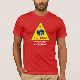 ACT NOW & Save Planet Climate Rebellion T-shirt