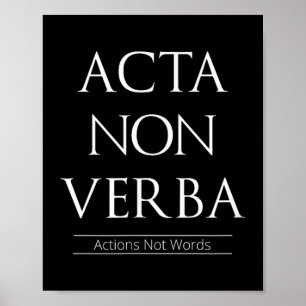 Acta non verba, geen woorden poster