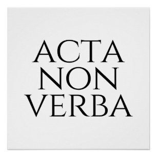 Acta Non Verba Perfect Poster