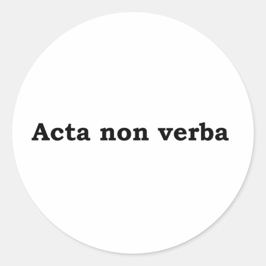 Acta non verba ronde sticker (Voorkant)