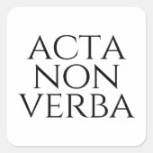 Acta Non Verba Vierkante Sticker (Voorkant)