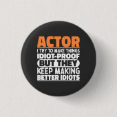 Acteur Ik probeer dingen idioot bewijs grappig act Ronde Button 3,2 Cm (Voorkant)