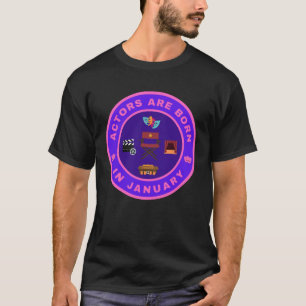 Acteurs worden geboren in januari alternatieve ont t-shirt