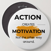 Actie Creëer motivatie Ronde Button 6,0 Cm (Voorkant /achterkant)