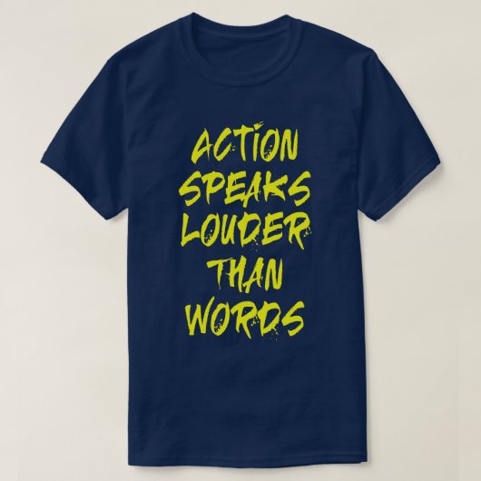 Actie spreekt harder t-shirt (Design voorkant)