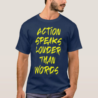 Actie spreekt harder t-shirt