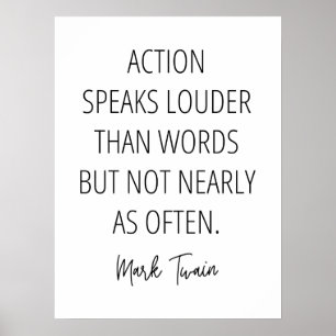 Actie spreekt luider dan woorden, maar... poster
