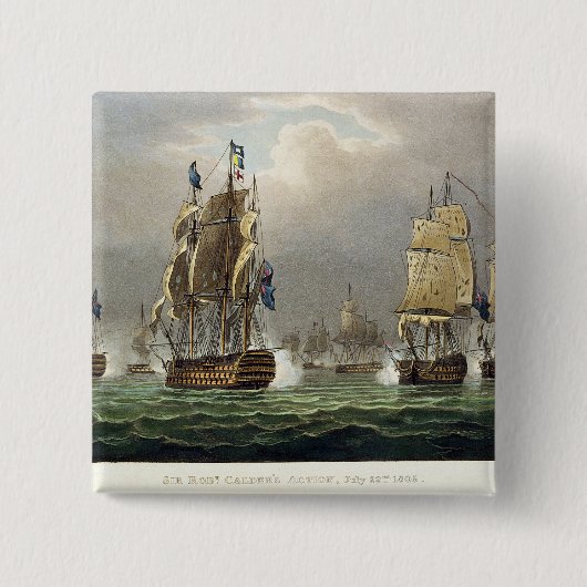 Actie van Sir Robert Calder, 22 juli 1805, engrav Vierkante Button 5,1 Cm (Voorkant)