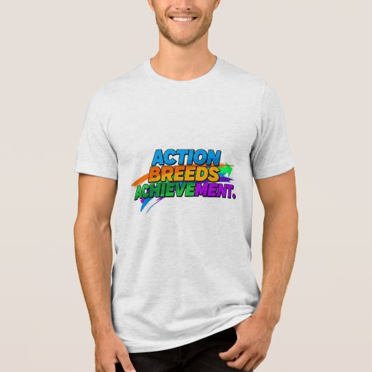 Actie zorgt voor succes. Tri-Blend shirt (Voorkant)