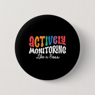 Actief monitoren als een baas staat testdag ronde button 5,7 cm