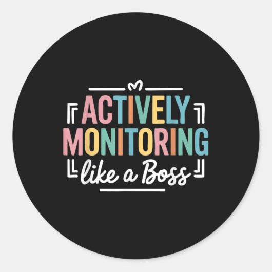 Actief monitoren als een testdag voor de baas ronde sticker (Voorkant)