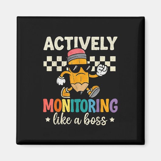 Actief toezicht als een boss Funny Teacher Test Magneet (Voorkant)