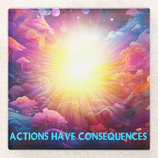 Acties hebben gevolgen glazen onderzetter (Voorkant)
