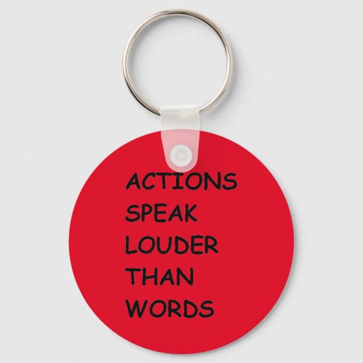 ACTIES SPREKEN LOUDER DAN WOORDEN WAARSCHIJNLIJKE  SLEUTELHANGER (Voorkant)