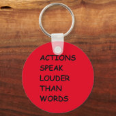 ACTIES SPREKEN LOUDER DAN WOORDEN WAARSCHIJNLIJKE  SLEUTELHANGER (Voorkant)