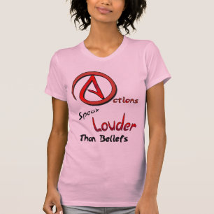 Acties spreken luider dan geloven, atheïstisch sym t-shirt