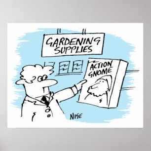 Action Gnome in Garden Center Poster