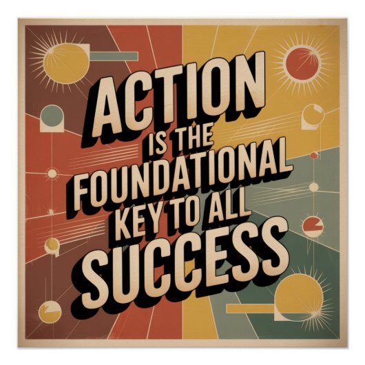 Action Is The Foundational Key To All Success Perfect Poster (Voorkant)