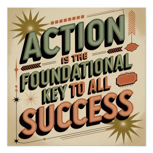 Action Is The Foundational Key To All Success Perfect Poster (Voorkant)