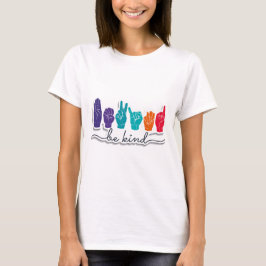 Activisme Sign Language - be-ind T-shirt