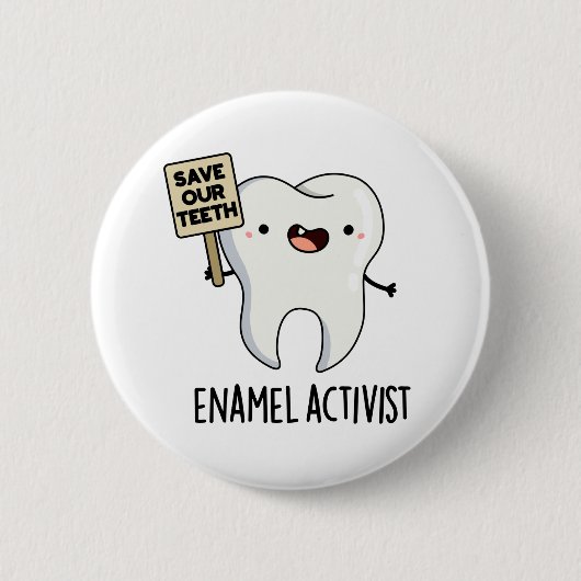 Activist Funny Dental Tooth Pun Ronde Button 5,7 Cm (Voorkant)