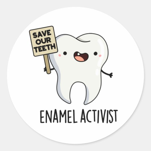 Activist Funny Dental Tooth Pun Ronde Sticker (Voorkant)