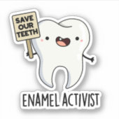 Activist Funny Dental Tooth Pun Sticker (Voorkant)