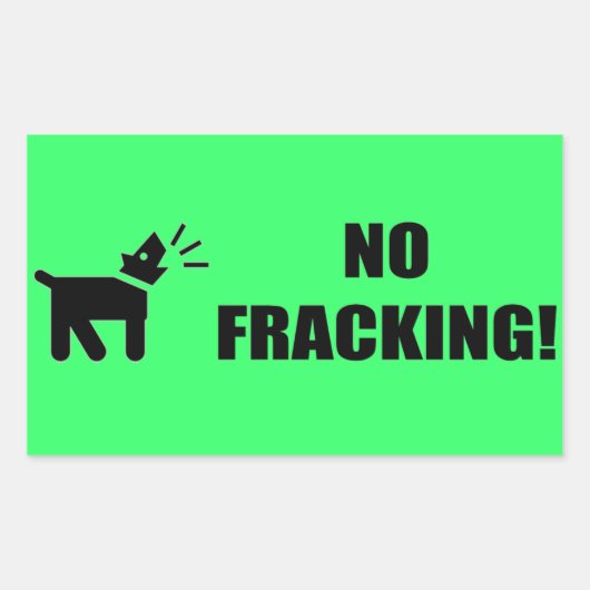Activistische hond: Geen fracking Rechthoekige Sticker (Voorkant)