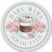Activiteiten in de omgeving van Baby Mama Social C Sticker (Voorkant)