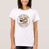 Activiteiten in de omgeving van Bad Witch Social C T-shirt (Voorkant)
