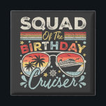 Activiteiten in de omgeving van Birthday Cruiser V Magneet<br><div class="desc">Squad of the Birthday Cruiser Vacation Funny Crew Grafisch ontwerp Gift Square Magnet Classic Collectie.</div>