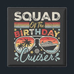 Activiteiten in de omgeving van Birthday Cruiser V Magneet<br><div class="desc">Squad of the Birthday Cruiser Vacation Funny Crew Grafisch ontwerp Gift Square Magnet Classic Collectie.</div>