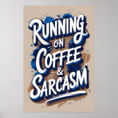 Activiteiten in de omgeving van Coffee & Sarcasm T Poster (Voorkant)