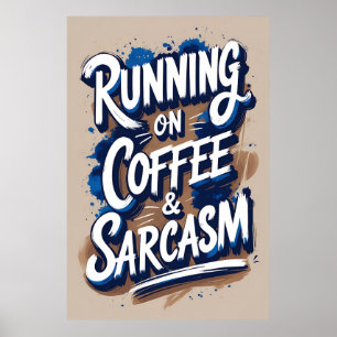 Activiteiten in de omgeving van Coffee & Sarcasm T Poster