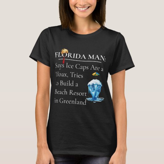 Activiteiten in de omgeving van Florida Man Iceber T-shirt (Voorkant)
