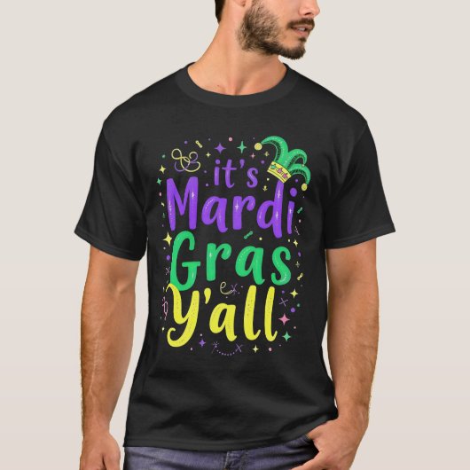 Activiteiten in de omgeving van Mardi Gras Yall Ma T-shirt (Voorkant)