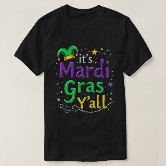 Activiteiten in de omgeving van Mardi Gras Yall Ma T-shirt (Design voorkant)