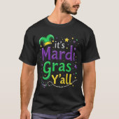Activiteiten in de omgeving van Mardi Gras Yall Ma T-shirt (Voorkant)