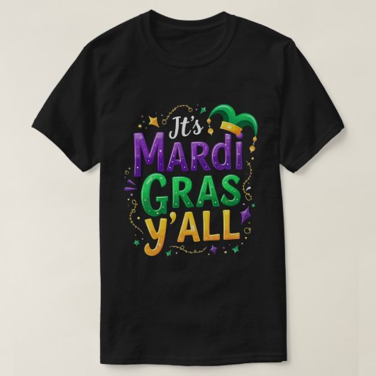 Activiteiten in de omgeving van Mardi Gras Yall Ma T-shirt (Design voorkant)