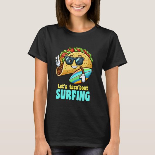 Activiteiten in de omgeving van Taco'bout Surfing T-shirt (Voorkant)