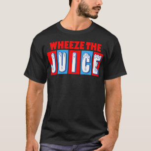 Activiteiten in de omgeving van Wheeze the Juice F T-shirt