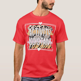 Activiteitenassistent Professionele week Cadeau T-shirt