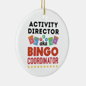 Activiteitendirecteur ook bekend als Bingo Coordin Keramisch Ornament (Rechts)