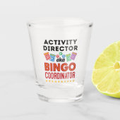 Activiteitendirecteur ook bekend als Bingo Coordin Shot Glas (Voorkant)