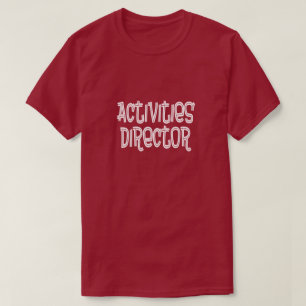 Activiteitendirecteur T-shirt