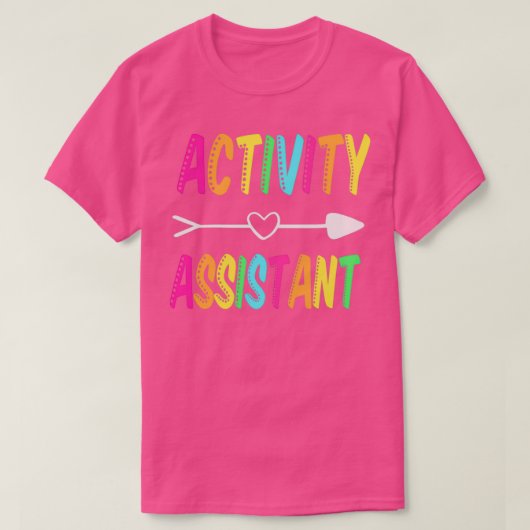 Activiteitsassistent-activiteitscoördinator T-shirt (Design voorkant)