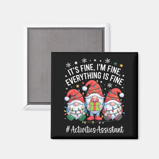 Activities Istant Gnome Everything Is Fine Christm Magneet (Voorkant / Achterkant)