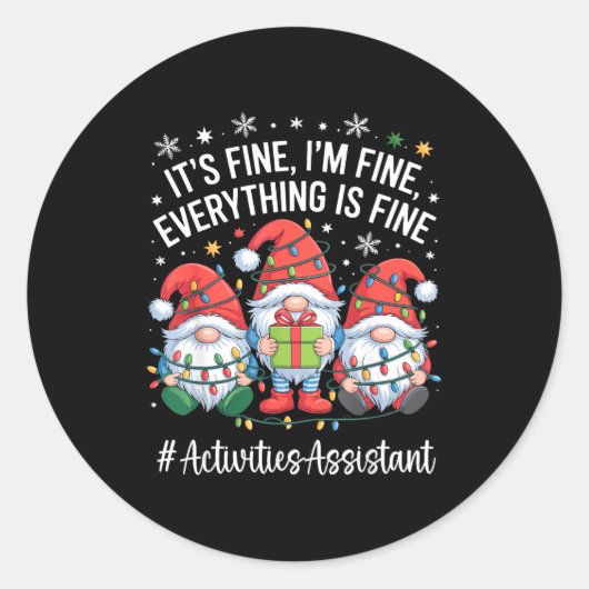 Activities Istant Gnome Everything Is Fine Christm Ronde Sticker (Voorkant)
