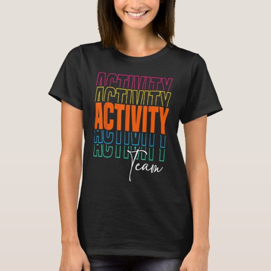 Activity Assistant Squad Team Professionals Week D T-shirt (Voorkant)